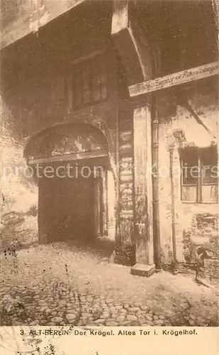 AK / Ansichtskarte Alt_Berlin Der Kroegel Altes Tor im Kroegelhof Alt_Berlin