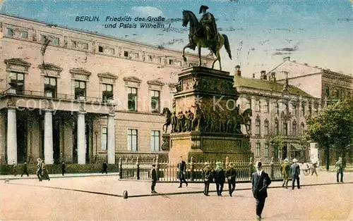 AK / Ansichtskarte Berlin Friedrich der Grosse und Palais Wilhelm I Berlin