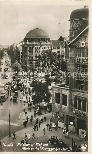 AK / Ansichtskarte Berlin Potsdamer Platz mit Koeniggraetzer Strasse Berlin