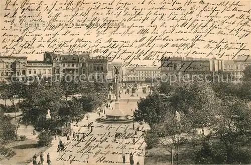 AK / Ansichtskarte Berlin Belle Alliance Platz Hochbahn Berlin