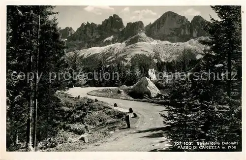 AK / Ansichtskarte Carezza Strada delle Dolomiti Passo di Carezza Carezza