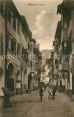 AK / Ansichtskarte Merano_Suedtirol Portici Merano Suedtirol