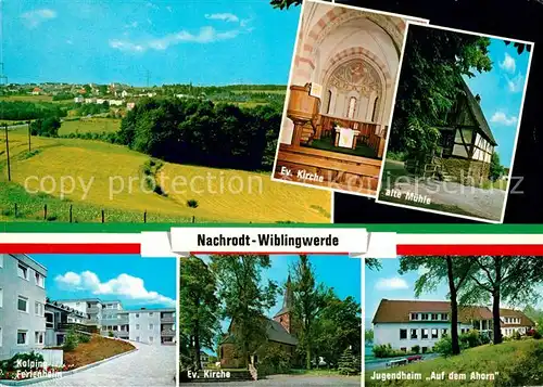 AK / Ansichtskarte Nachrodt Wiblingwerde Evangelische Kriche alte Muehle Jugendheim Auf dem Ahorn Nachrodt Wiblingwerde