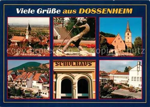 AK / Ansichtskarte Dossenheim Kirche Steinbrecher Statue Schulhaus Rathaus Am Petrus Dossenheim