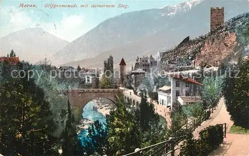 AK / Ansichtskarte Meran_Merano Gilfpromenade Steinerner Steg Meran Merano