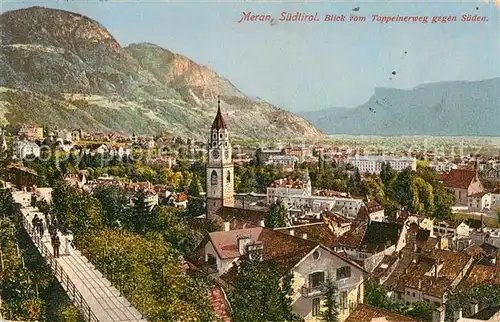 AK / Ansichtskarte Merano_Suedtirol Blick vom Tappeinerweg nach Sueden Merano Suedtirol
