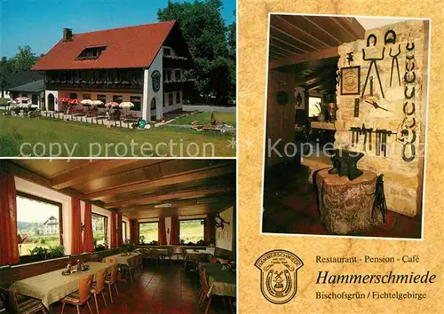 AK / Ansichtskarte Bischofsgruen Restaurant Pension Cafe Hammerschmiede Fichtelgebirge Bischofsgruen