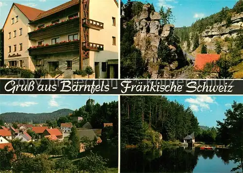 AK / Ansichtskarte Baernfels Gasthof Pension Drei Linden See Landschaft Fraenkische Schweiz Felsen Baernfels