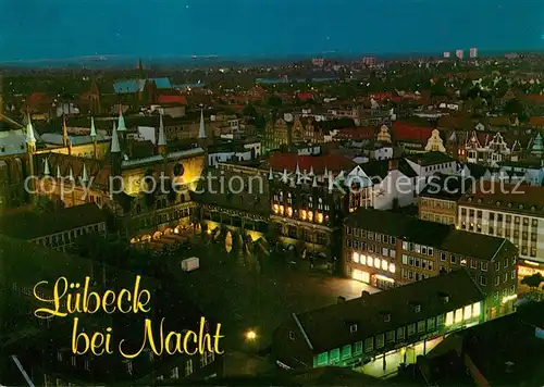 AK / Ansichtskarte Luebeck bei Nacht Blick von St Petri ueber den Markt Luebeck