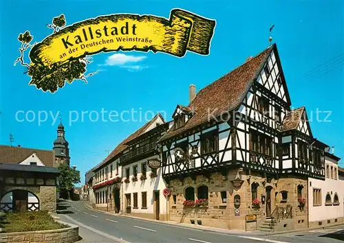 AK / Ansichtskarte Kallstadt_Rheinland Pfalz Hotel Restaurant Fachwerkhaus Kallstadt_Rheinland Pfalz