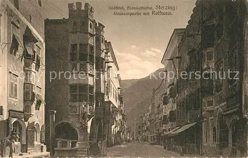 AK / Ansichtskarte Sterzing_Suedtirol Strassenpartie mit Rathaus Sterzing Suedtirol