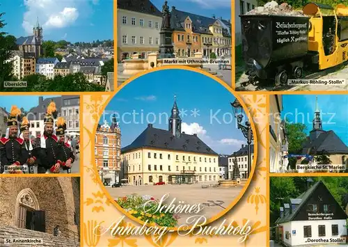AK / Ansichtskarte Annaberg Buchholz_Erzgebirge Markus Roehling Stolln Dorothea Stolln Bergleute Markt  Annaberg Buchholz