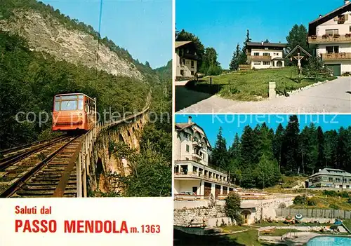 AK / Ansichtskarte Passo_Mendola Mendelpass Gebirgspass Mendelbahn Berghotel Passo_Mendola