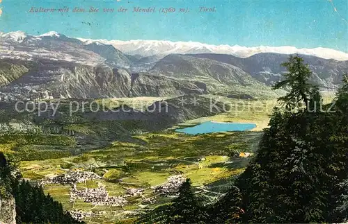 AK / Ansichtskarte Kaltern_Weinstrasse_Tirol mit Kalterersee und Mendel Kaltern_Weinstrasse_Tirol