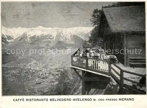 AK / Ansichtskarte Merano_Suedtirol Caffe Ristorante Belvedere Avelengo Merano Suedtirol