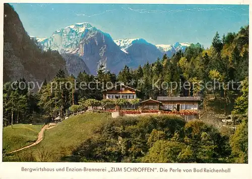AK / Ansichtskarte Bad_Reichenhall Bergwirtshaus Enzian Brennerei Zum Schroffen Bad_Reichenhall