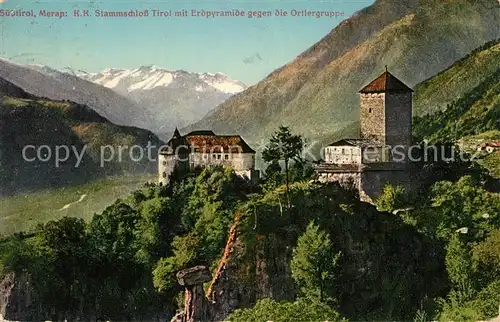 AK / Ansichtskarte Meran_Merano Stammschloss Tirol Erdpyramide Ortlergruppe Meran Merano