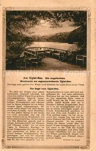 AK / Ansichtskarte Uglei_See Angelbruecke Mondnacht am See Sage Uglei_See