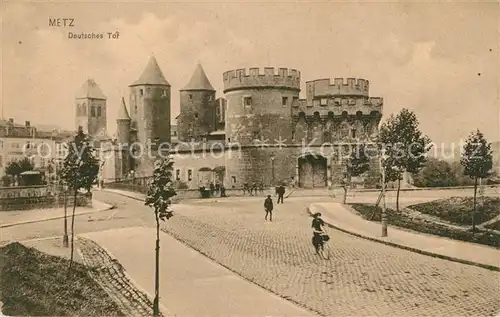AK / Ansichtskarte Metz_Moselle Deutsches Tor Metz_Moselle