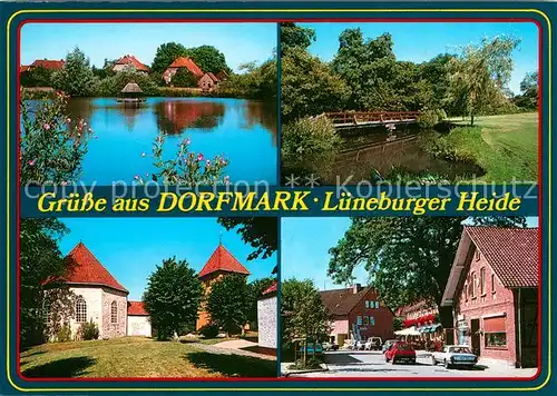 AK / Ansichtskarte Dorfmark Teich Bruecke Ortsansichten Dorfmark