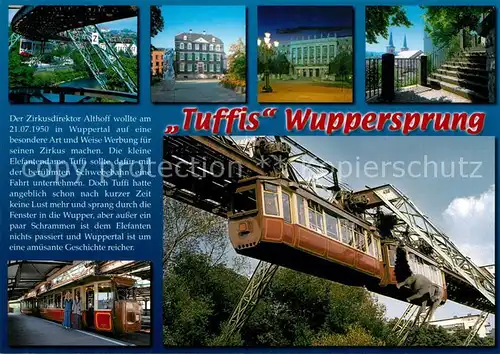 AK / Ansichtskarte Wuppertal Tuffis Wuppersprung Schwebebahn Wuppertal