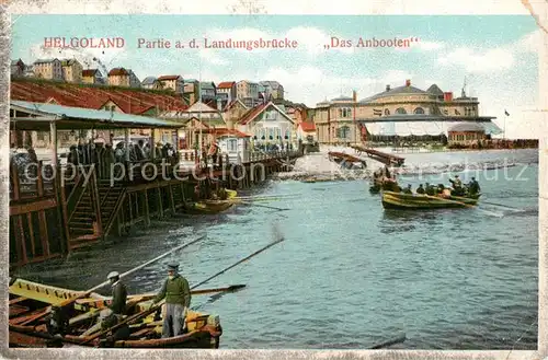 AK / Ansichtskarte Helgoland Landungsbruecke Das Anbooten Helgoland