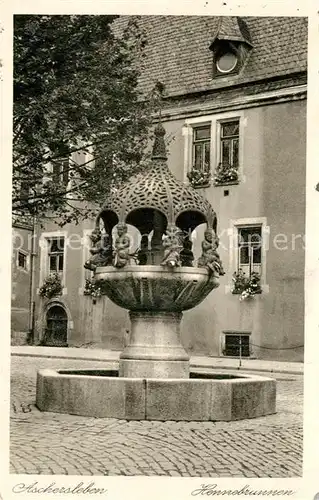AK / Ansichtskarte Aschersleben Hennebrunnen Aschersleben