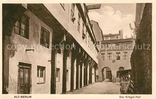 AK / Ansichtskarte Berlin Der Kroegel Hof Berlin