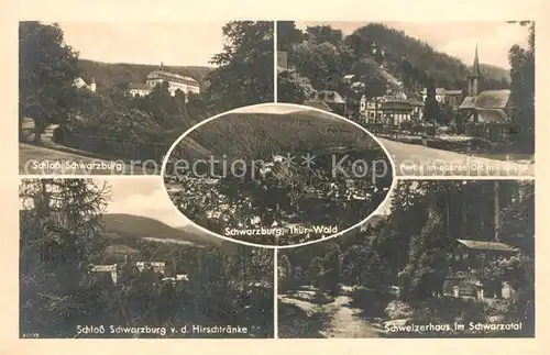 AK / Ansichtskarte Schwarzburg_Thueringer_Wald Schloss Kirche Blick von der Hirschtraenke Schweizerhaus Die Schwarzaburg Schwarzburg_Thueringer