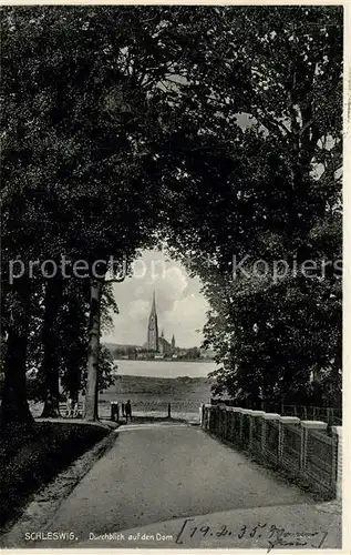 AK / Ansichtskarte Schleswig_Schlei Durchblick zum Dom Schleswig_Schlei