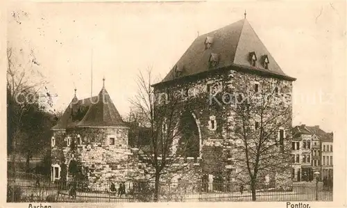AK / Ansichtskarte Aachen Ponttor Aachen