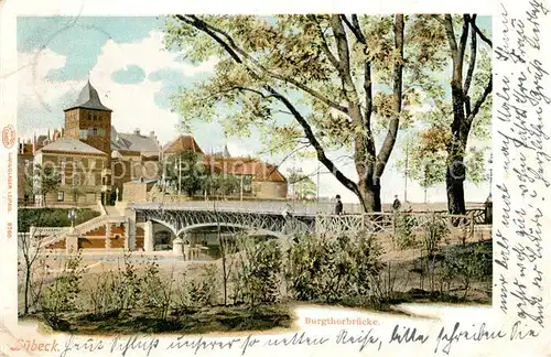 AK / Ansichtskarte Luebeck Burgthorbruecke Luebeck
