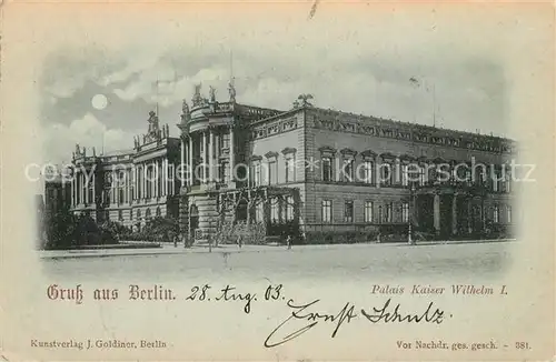 AK / Ansichtskarte Berlin Palais Kaiser Wilhelm I Berlin