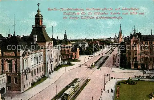 AK / Ansichtskarte Charlottenburg Hardenbergstr mit Kgl Hochschule fuer Bildende Kuenste und Kaiser Wilhelm Gedaechtniskirche Charlottenburg