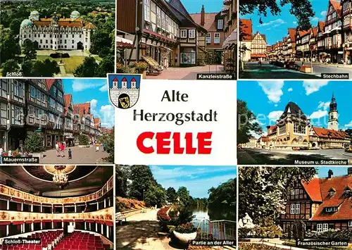 AK / Ansichtskarte Celle_Niedersachsen Schloss Kanzleistrasse Stechbahn Aller Franzoesischer Garten Schlosstheater Celle_Niedersachsen