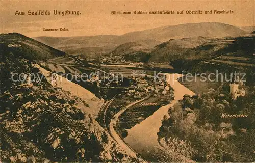 AK / Ansichtskarte Saalfeld_Saale Blick vom Bohlen saaleaufwaerts auf Obernitz und Reschwitz Schloss Wetzelstein Saalfeld_Saale