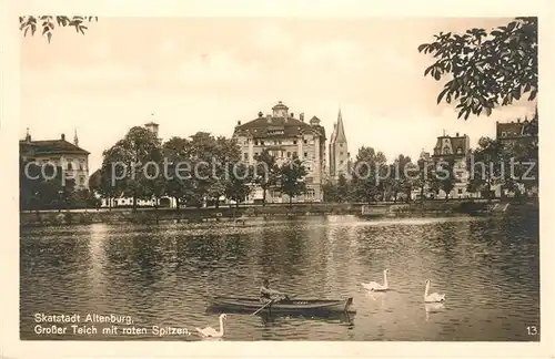 AK / Ansichtskarte Altenburg_Thueringen Grosser Teich mit Roten Spitzen Doppelturm Marienkirche Schwaene Skatstadt Altenburg Thueringen