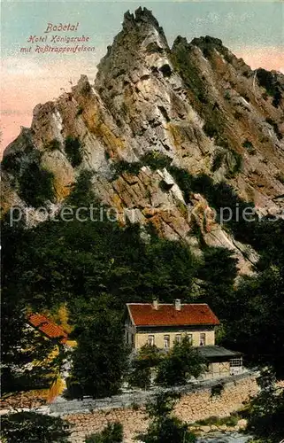 AK / Ansichtskarte Bodetal_Harz Hotel Koenigsruhe mit Rosstrappenfelsen Bodetal Harz