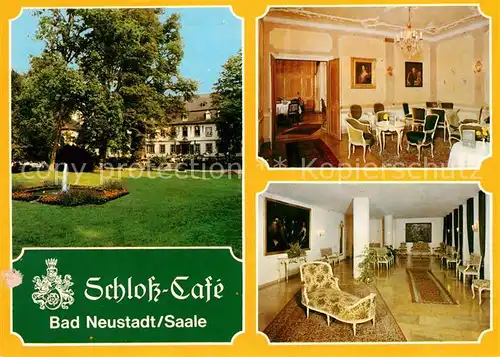 AK / Ansichtskarte Bad_Neustadt Schloss Cafe Bad_Neustadt