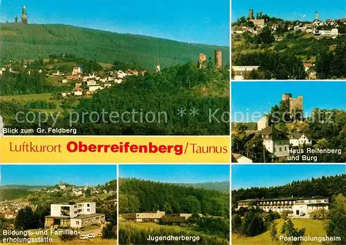 AK / Ansichtskarte Oberreifenberg Gr Feldberg Haus Reifenberg und Burg Bildungserholungsstaette Jugendherberge Posterholungsheim Oberreifenberg