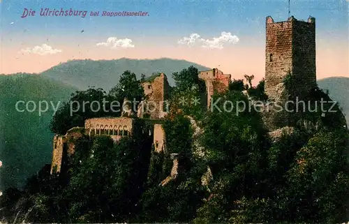 AK / Ansichtskarte Rappoltsweiler_Haut_Rhin_Elsass Die Ulrichsburg Rappoltsweiler_Haut