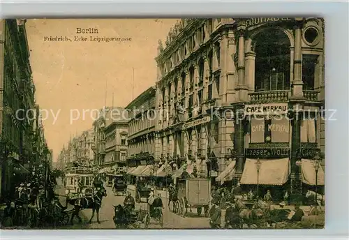 AK / Ansichtskarte Berlin Friedrich Ecke Leipzigerstrasse Berlin