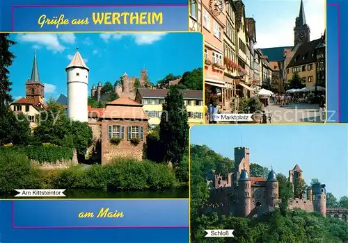 AK / Ansichtskarte Wertheim_Main Am Kittsteintor Marktplatz Schloss Wertheim Main