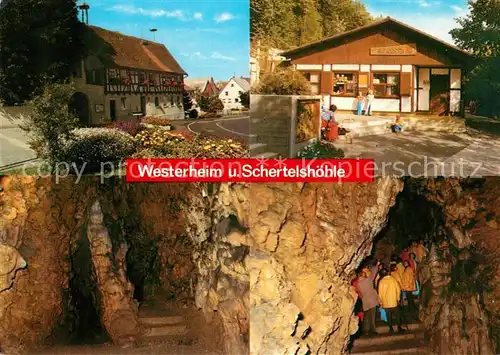 AK / Ansichtskarte Westerheim_Wuerttemberg Wanderziel Schertelshoehle Tropfsteinhoehle Schwaebische Alb Rasthaus Westerheim_Wuerttemberg