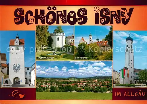 AK / Ansichtskarte Isny_Allgaeu Wassertor Hafendeckelturm Stadttuerme Blaserturm Isny Allgaeu