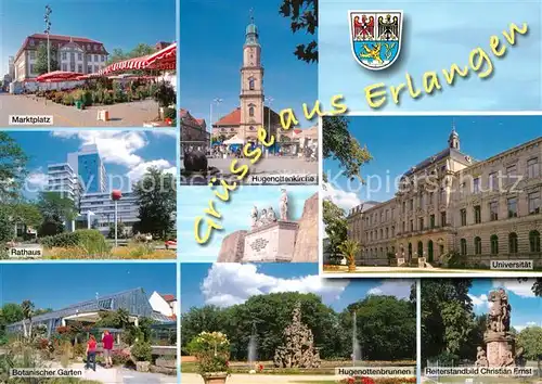 AK / Ansichtskarte Erlangen Marktplatz Rathaus Hugenottenkirche Universitaet Botanischer Garten Hugenottenbrunnen Reiterstandbild Christian Ernst Erlangen