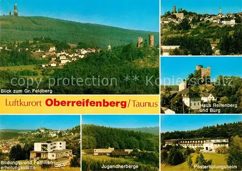 AK / Ansichtskarte Oberreifenberg mit Gr Feldberg Haus Reifenberg und Burg Bildungsstaette Jugendherberge Posterholungsheim Oberreifenberg