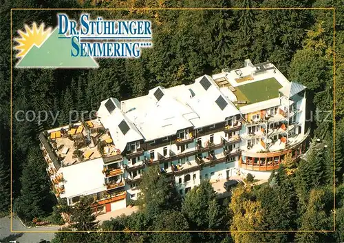 AK / Ansichtskarte Semmering_Niederoesterreich Kurhotel Dr Stuehlinger Fliegeraufnahme Semmering