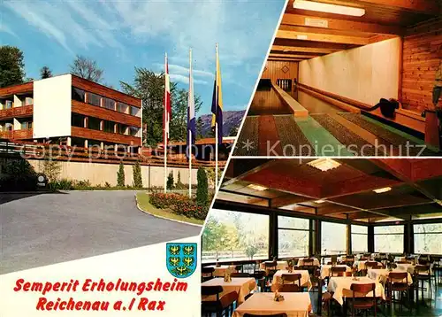 AK / Ansichtskarte Reichenau_Rax Semperit Erholungsheim Restaurant Kegelbahn Reichenau Rax