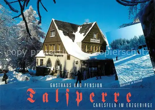AK / Ansichtskarte Carlsfeld_Erzgebirge Gasthaus Pension Talsperre Wintersport Winterlandschaft Carlsfeld Erzgebirge